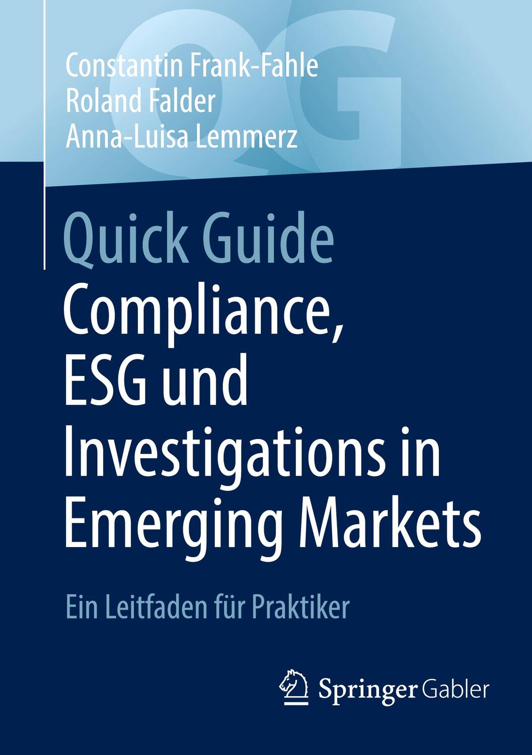 Cover: 9783658436889 | Quick Guide Compliance, ESG und Investigations in Emerging Markets