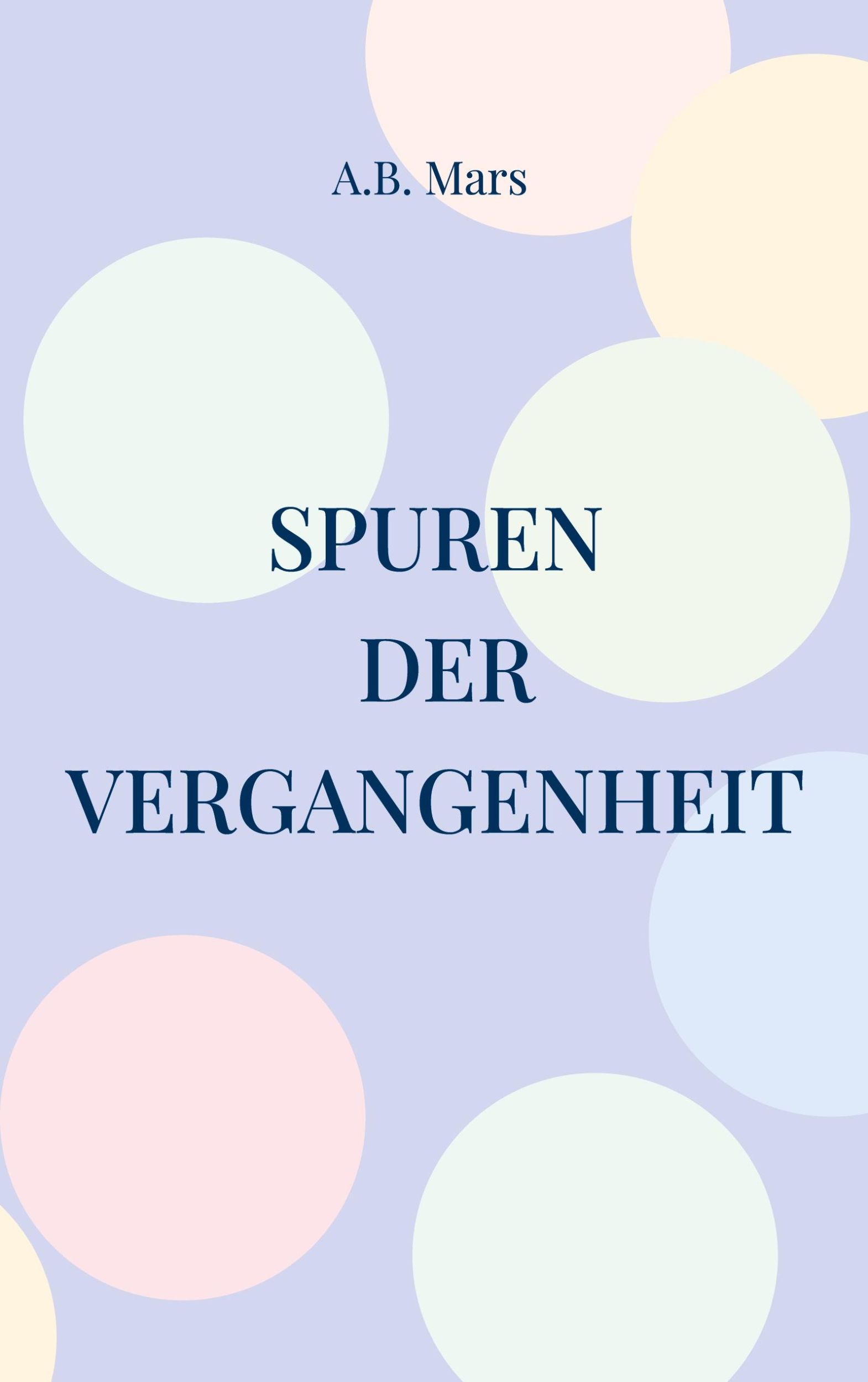 Cover: 9783769305883 | Spuren der Vergangenheit | A. B. Mars | Taschenbuch | Die Lawfords