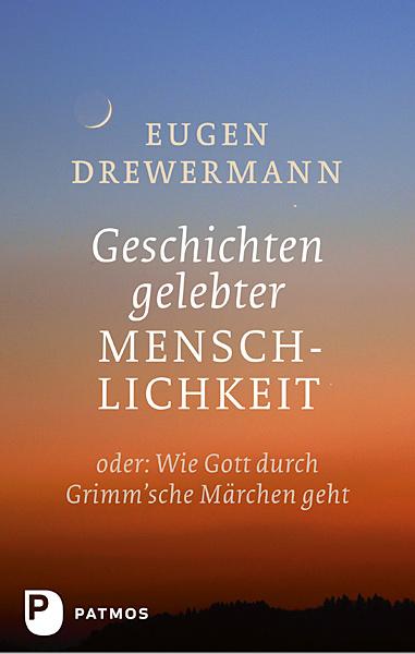 Cover: 9783843602365 | Geschichten gelebter Menschlichkeit | Eugen Drewermann | Buch | 256 S.