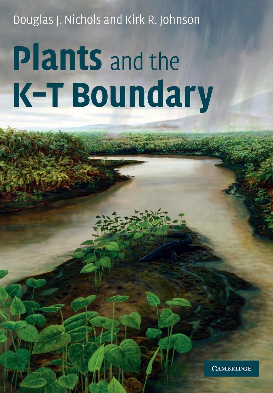 Cover: 9780521305631 | Plants and the K-T Boundary | Douglas J. Nichols (u. a.) | Taschenbuch