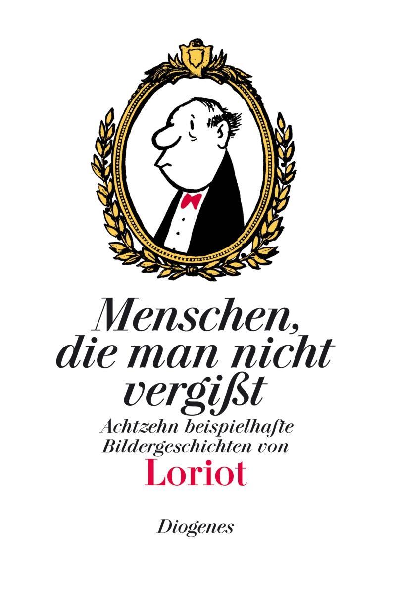 Cover: 9783257510065 | Menschen, die man nicht vergißt | Loriot | Buch | 77 S. | Deutsch