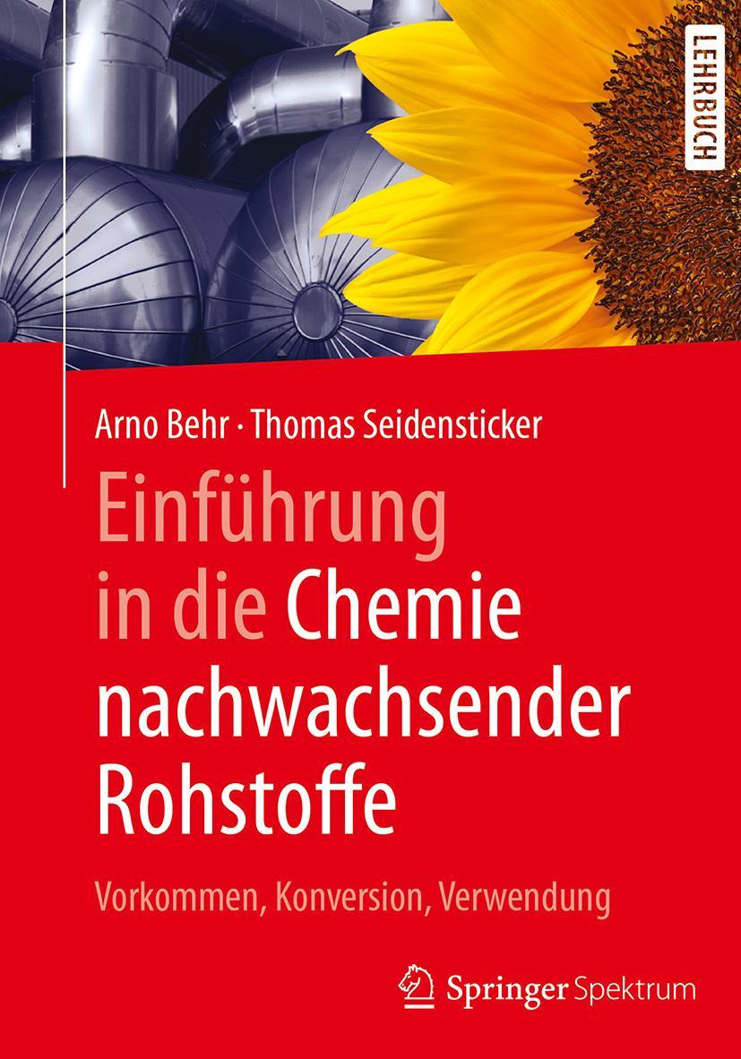 Cover: 9783662552544 | Einführung in die Chemie nachwachsender Rohstoffe | Buch | xi | 2017