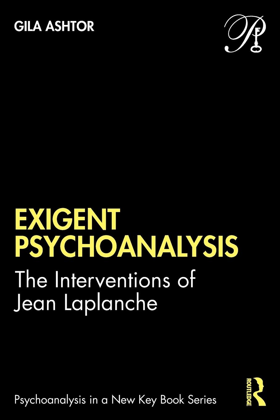 Cover: 9781032039770 | Exigent Psychoanalysis | The Interventions of Jean Laplanche | Ashtor