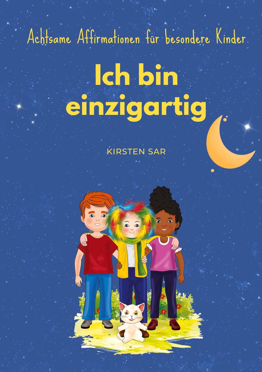 Cover: 9783757882556 | Ich bin einzigartig | Achtsame Affirmationen für besondere Kinder