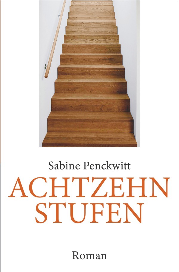 Cover: 9783737587624 | Achtzehn Stufen | Sabine Penckwitt | Taschenbuch | 324 S. | Deutsch