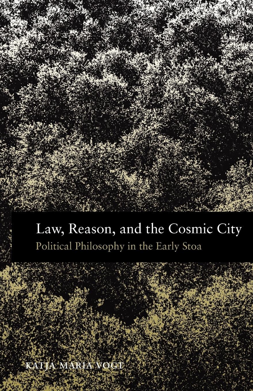 Cover: 9780199922246 | Law, Reason, and the Cosmic City | Katja Maria Vogt | Taschenbuch