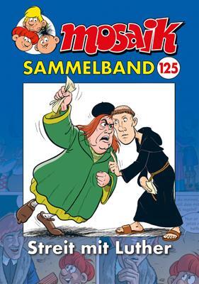 Cover: 9783864622335 | MOSAIK Sammelband 125 Softcover | Streit um Luther | Schleiter | Buch