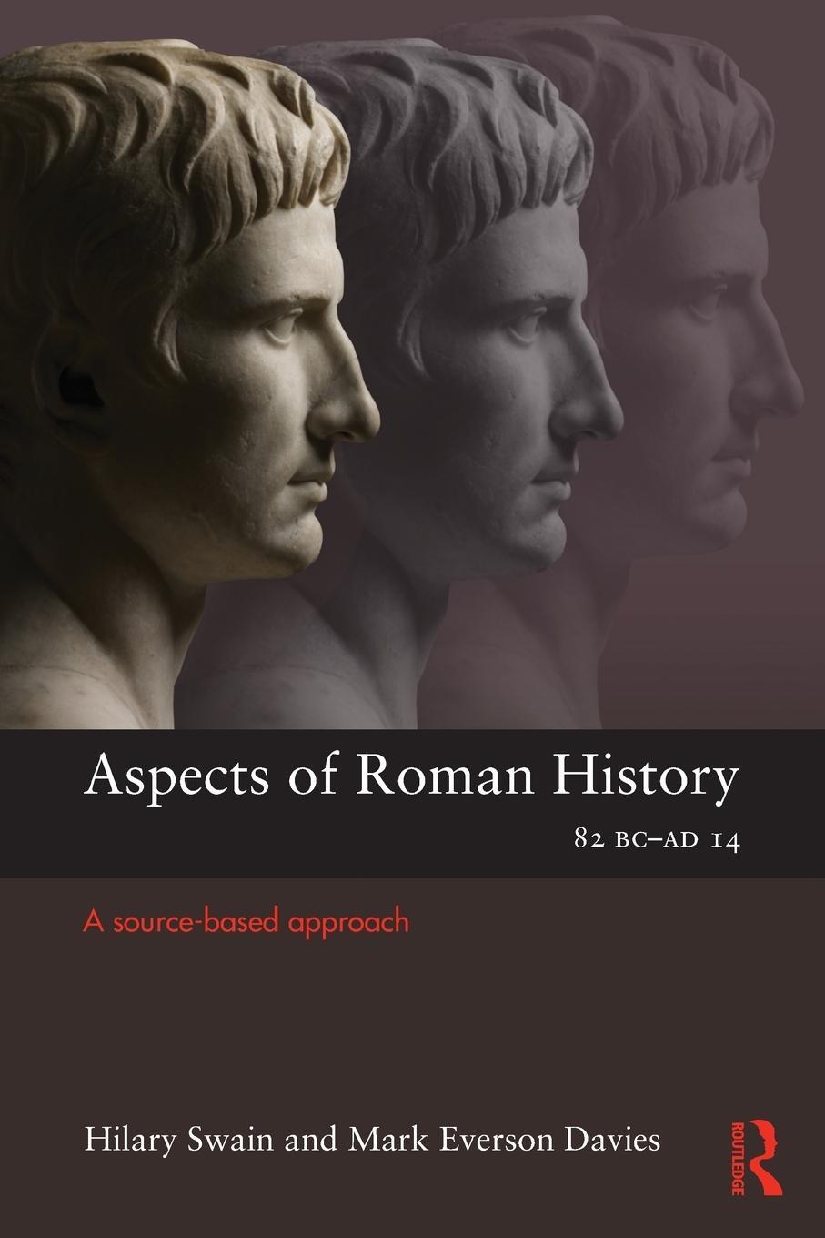 Cover: 9780415496940 | Aspects of Roman History 82BC-AD14 | A Source-based Approach | Buch