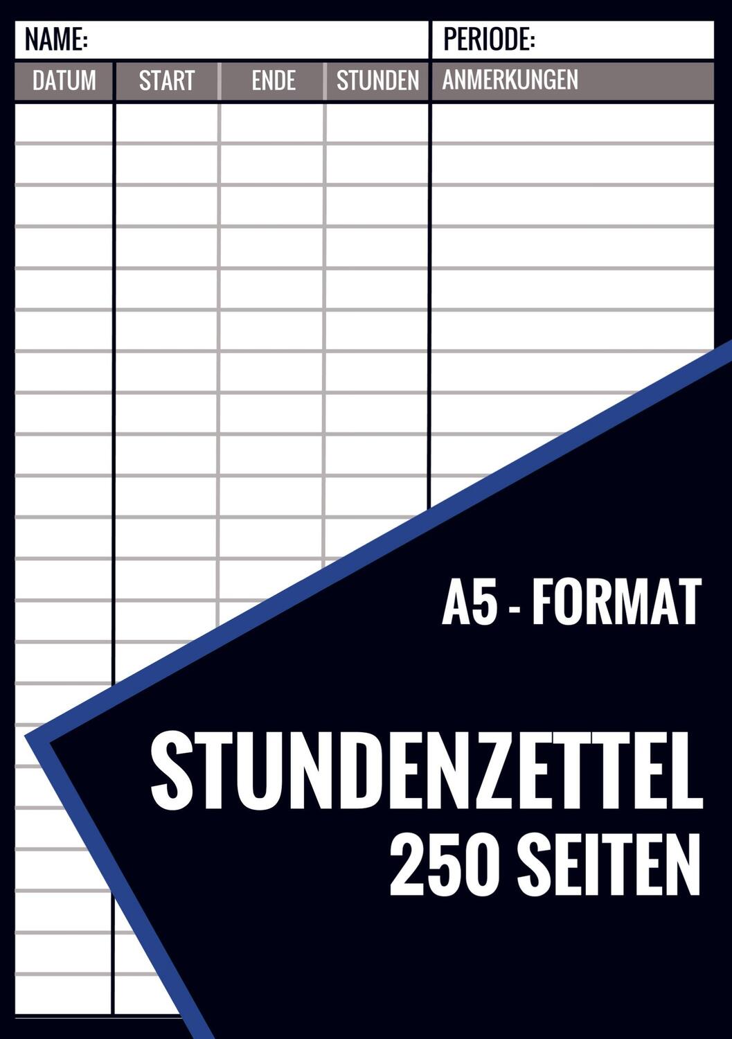 Cover: 9789403704463 | Stundenzettel - 250 Seiten - Format A5 | Stundenzettel und Mehr | Buch