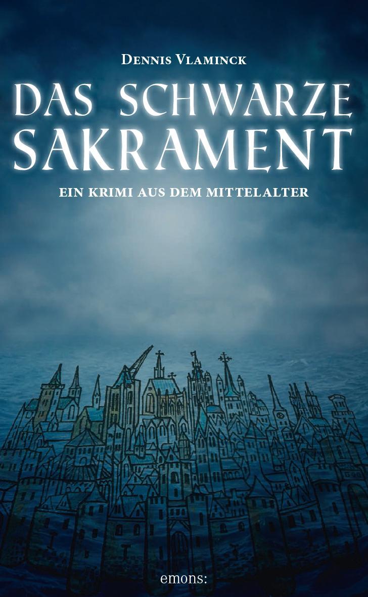 Cover: 9783954514533 | Das schwarze Sakrament | Dennis Vlaminck | Taschenbuch | 360 S. | 2015