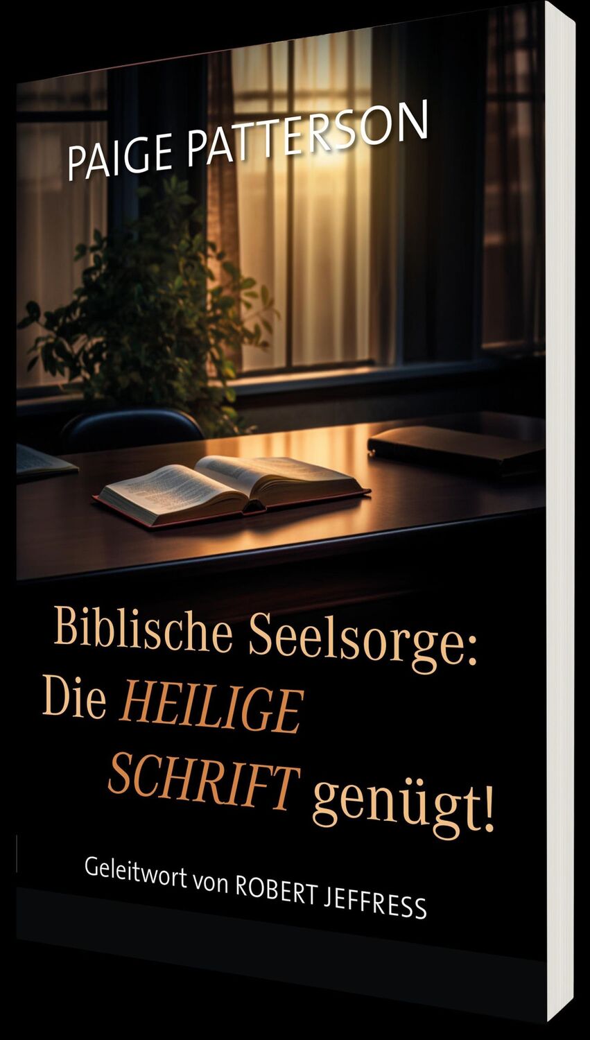 Cover: 9783869545677 | Biblische Seelsorge | Die Heilige Schrift genügt! | Paige Patterson