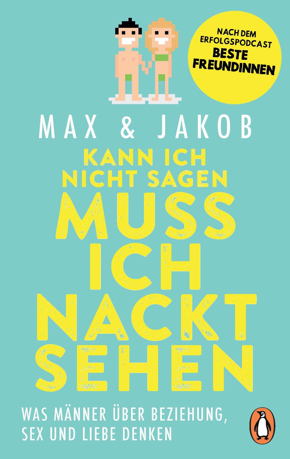 Cover: 9783328103875 | Kann ich nicht sagen, muss ich nackt sehen | Max & Jakob | Taschenbuch