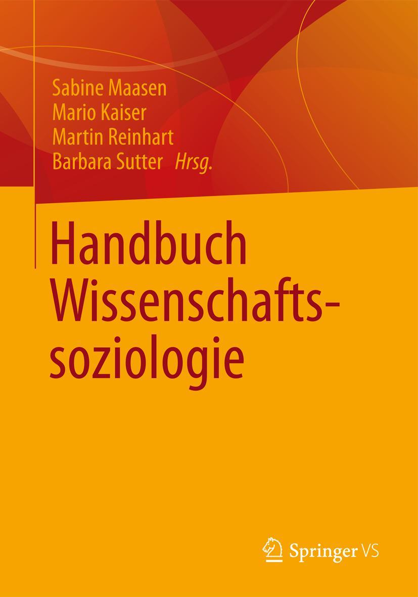 Cover: 9783531174433 | Handbuch Wissenschaftssoziologie | Sabine Maasen (u. a.) | Buch | xiv