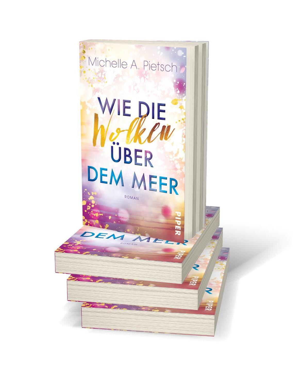 Bild: 9783492506878 | Wie die Wolken über dem Meer | Michelle A. Pietsch | Taschenbuch