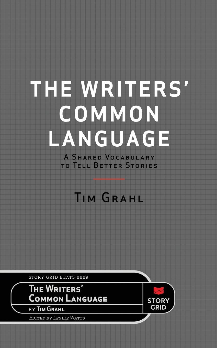 Cover: 9781645010647 | The Writers' Common Language | Tim Grahl | Taschenbuch | Beat | 2021