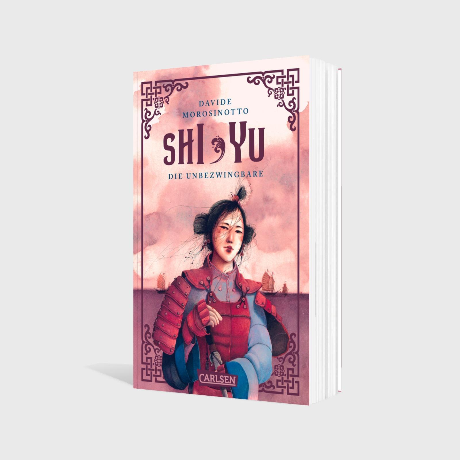 Bild: 9783551322043 | Shi Yu: Die Unbezwingbare | Davide Morosinotto | Taschenbuch | 512 S.