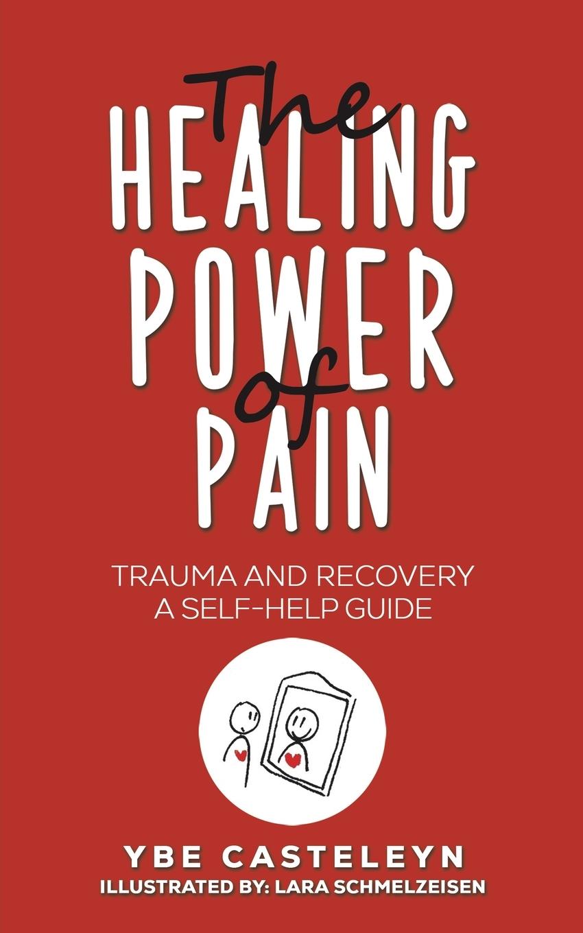 Cover: 9781035840366 | The Healing Power of Pain | Ybe Casteleyn | Taschenbuch | Englisch