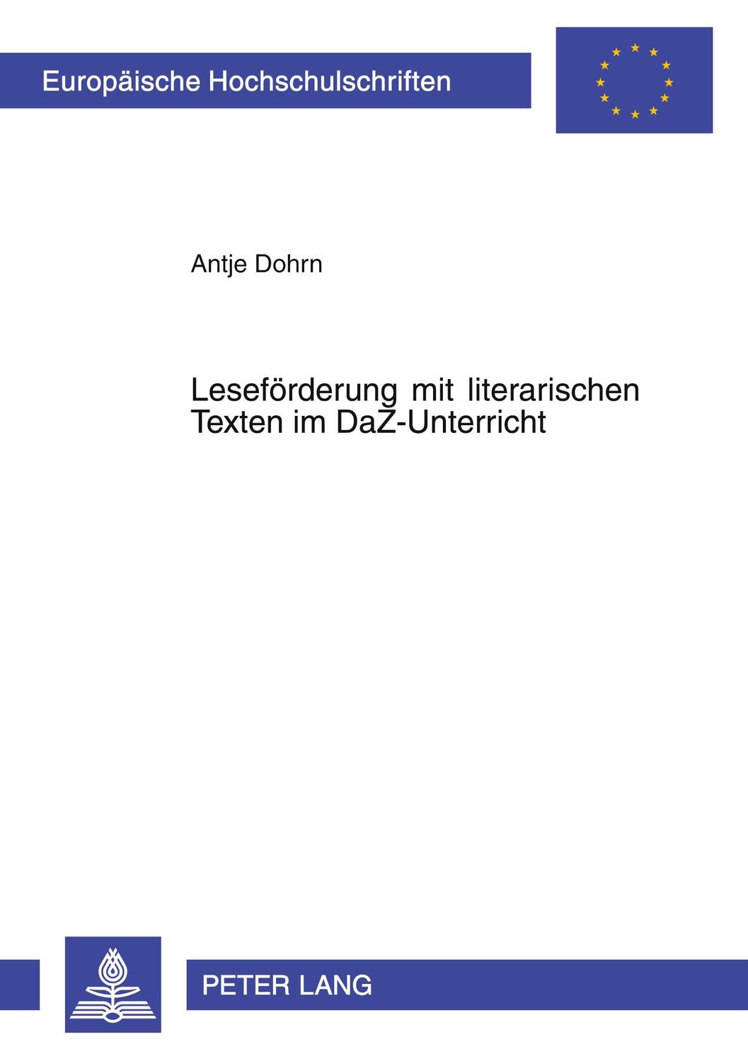 Cover: 9783631559918 | Leseförderung mit literarischen Texten im DaZ-Unterricht | Antje Dohrn