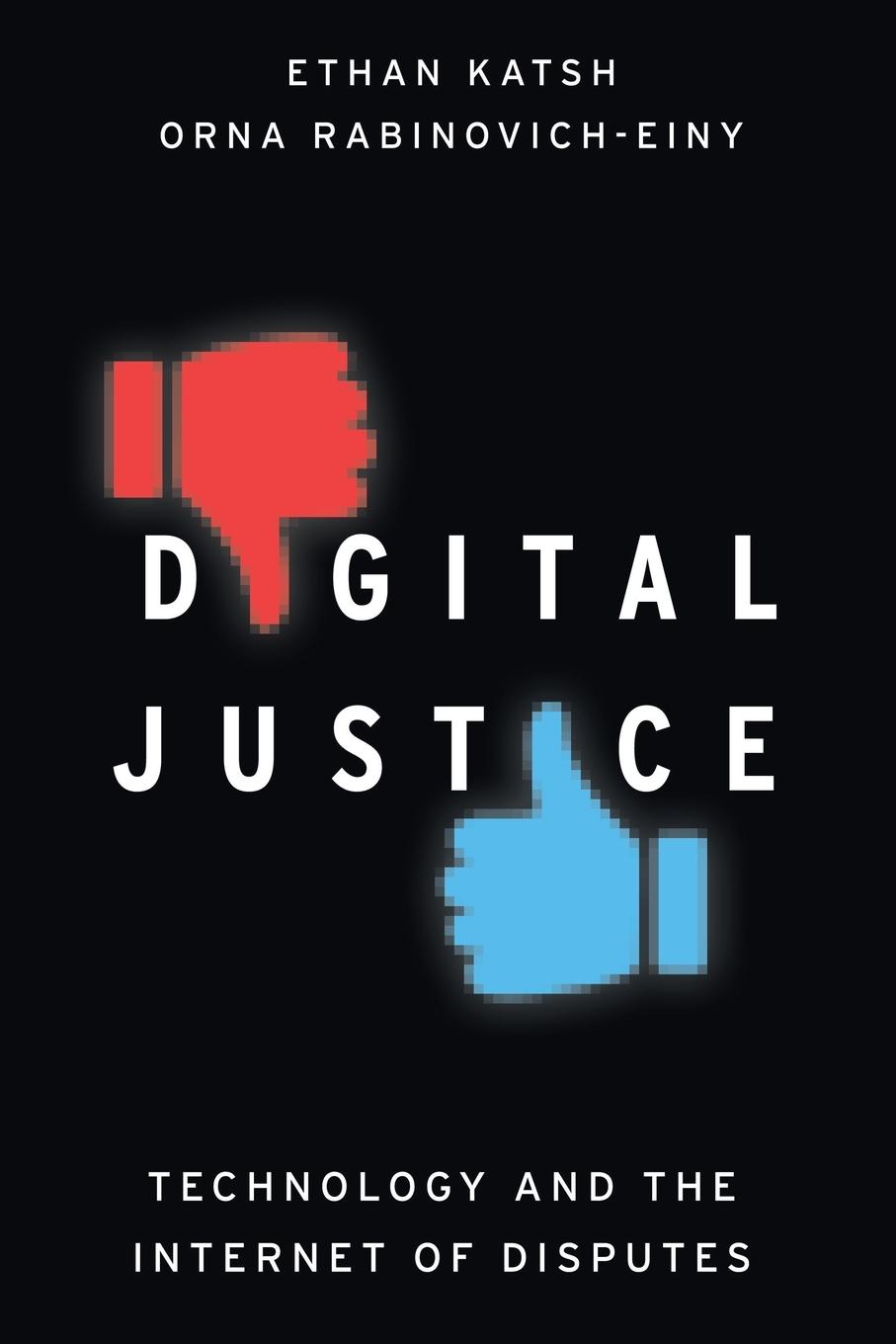 Cover: 9780190675677 | Digital Justice | Technology and the Internet of Disputes | Buch