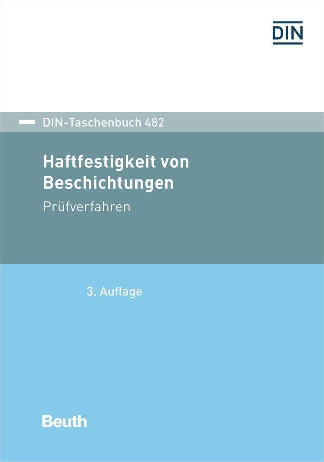 Cover: 9783410310792 | Haftfestigkeit von Beschichtungen | Prüfverfahren | DIN e.V. | Buch