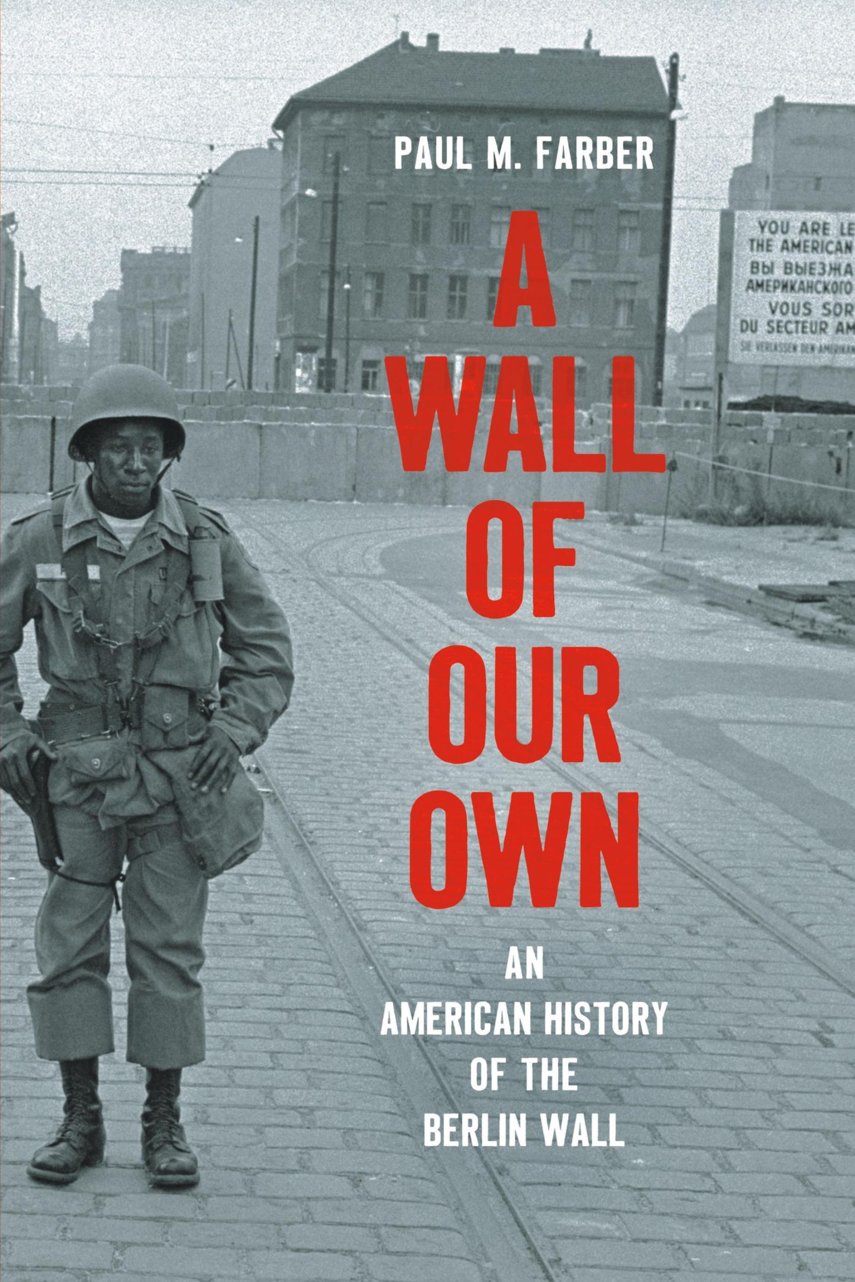 Cover: 9781469655086 | A Wall of Our Own | An American History of the Berlin Wall | Farber