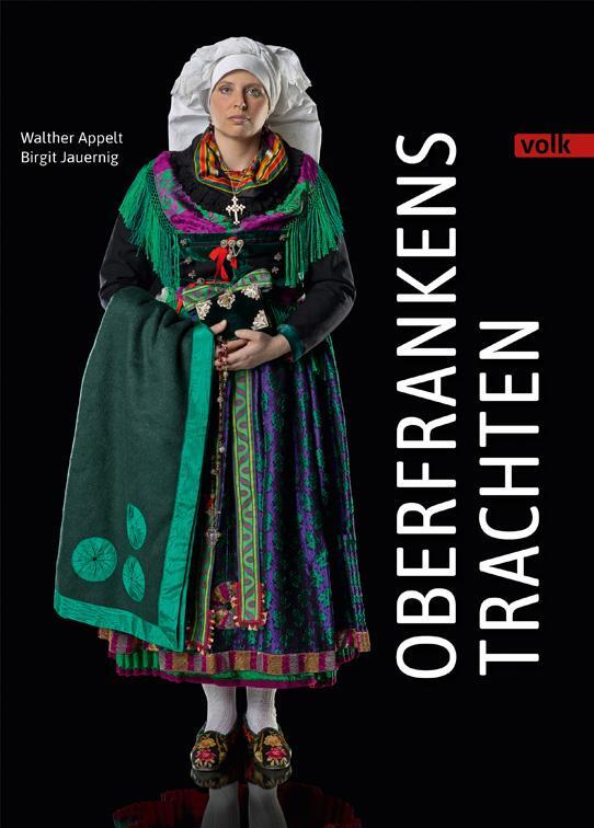 Cover: 9783862222988 | Oberfrankens Trachten | Birgit Jauernig | Buch | 216 S. | Deutsch