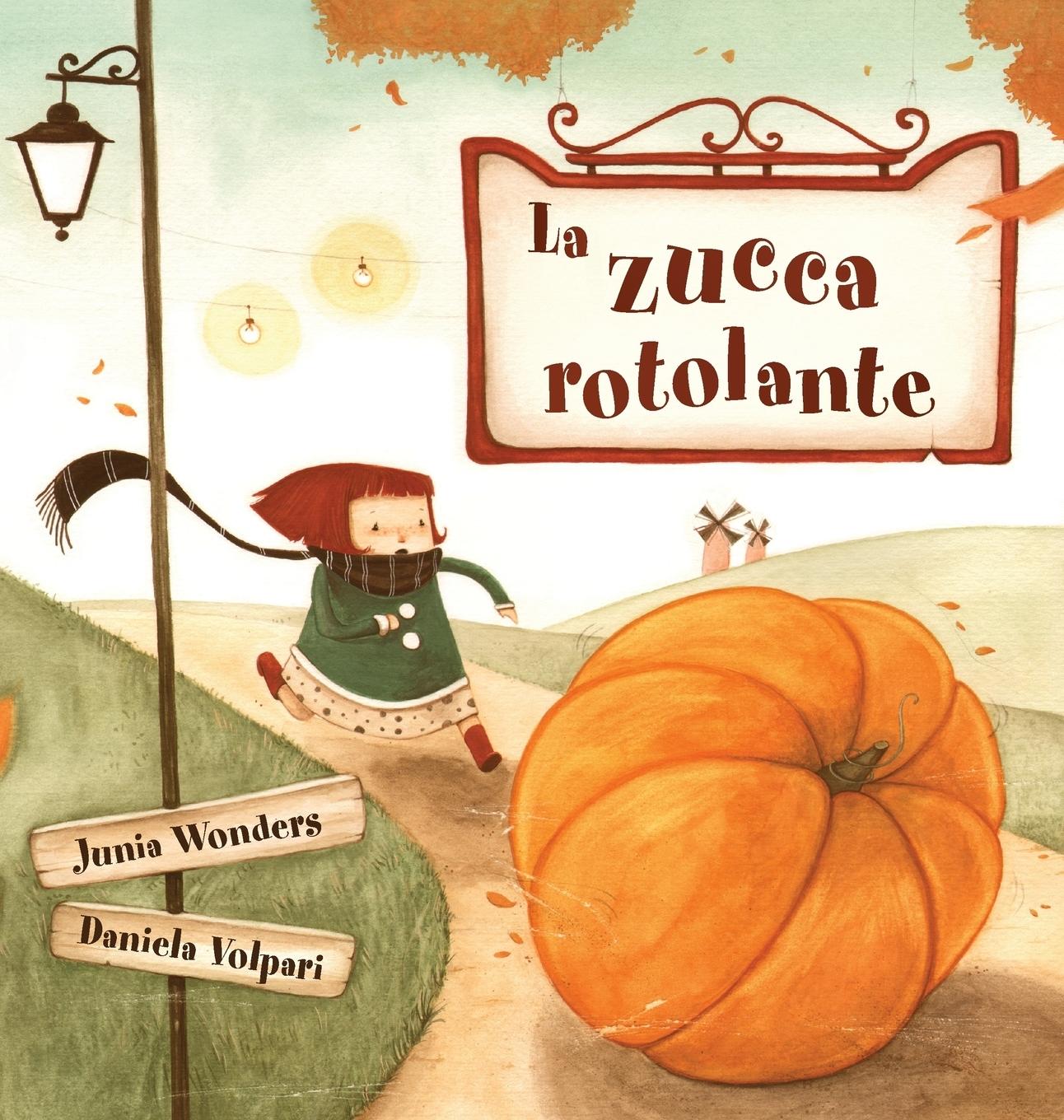 Cover: 9783907130032 | La zucca rotolante | Junia Wonders | Buch | Gebunden | Italienisch