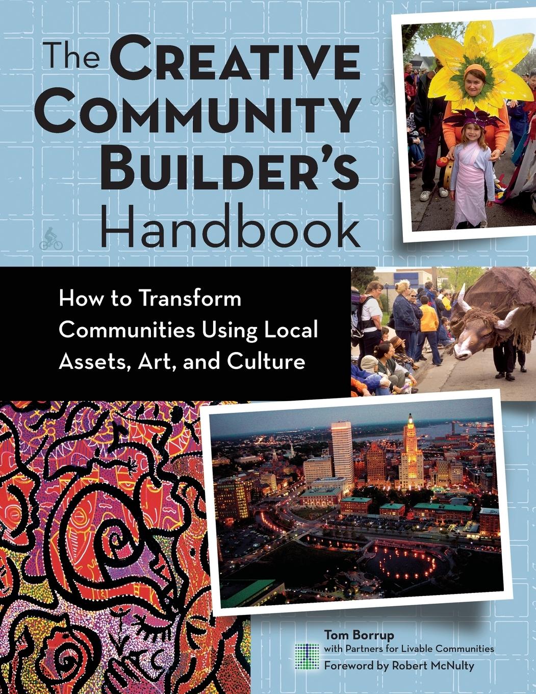 Cover: 9780940069473 | The Creative Community Builder's Handbook | Tom Borrup | Taschenbuch