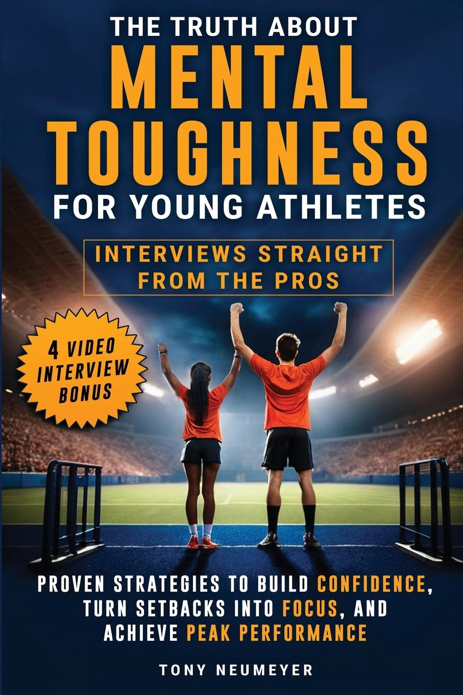 Cover: 9781988099286 | The Truth About Mental Toughness for Young Athletes | Tony Neumeyer