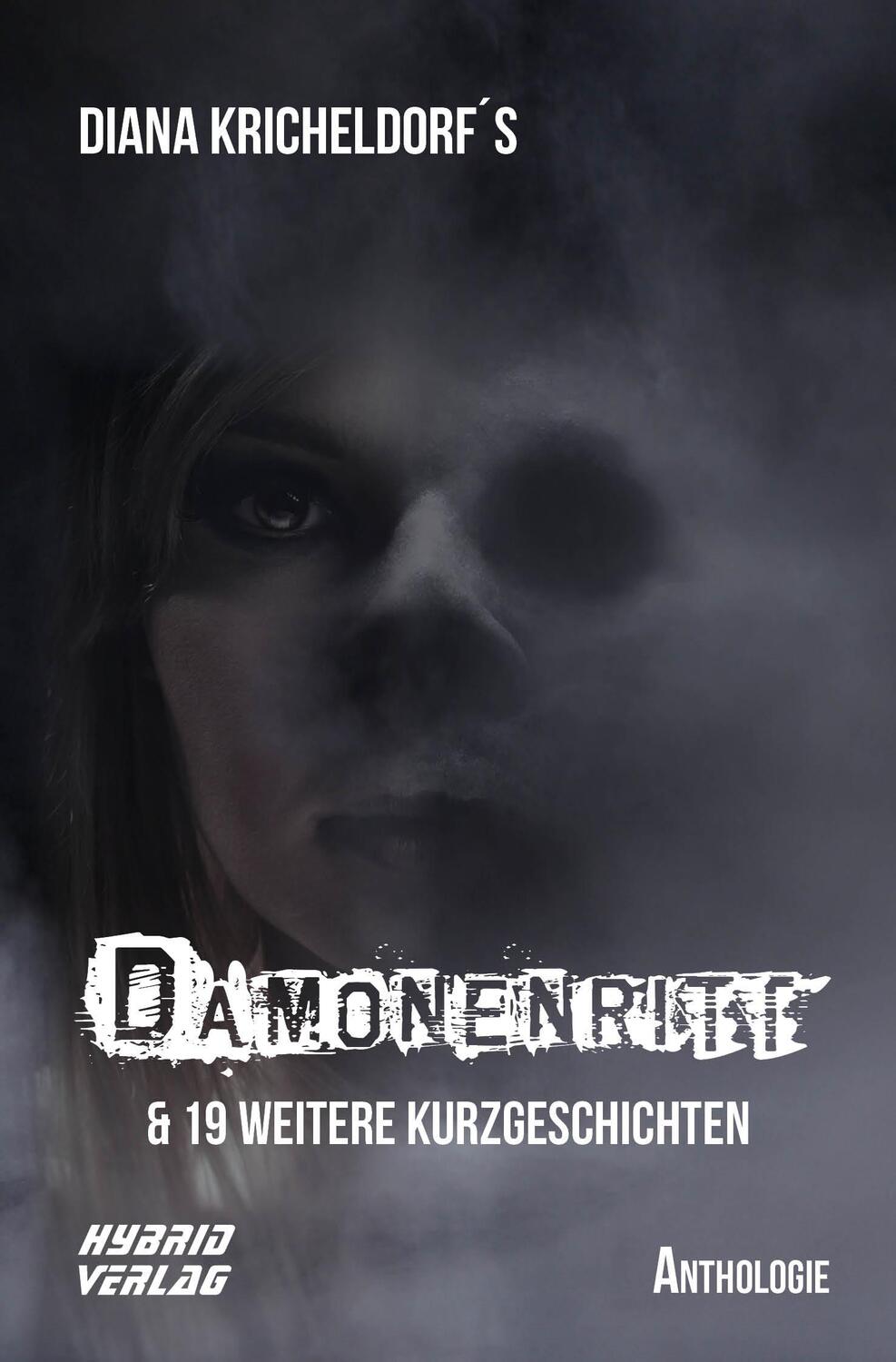 Cover: 9783967411287 | Dämonenritt | & 19 weitere Kurzgeschichten | Diana Kricheldorf | Buch