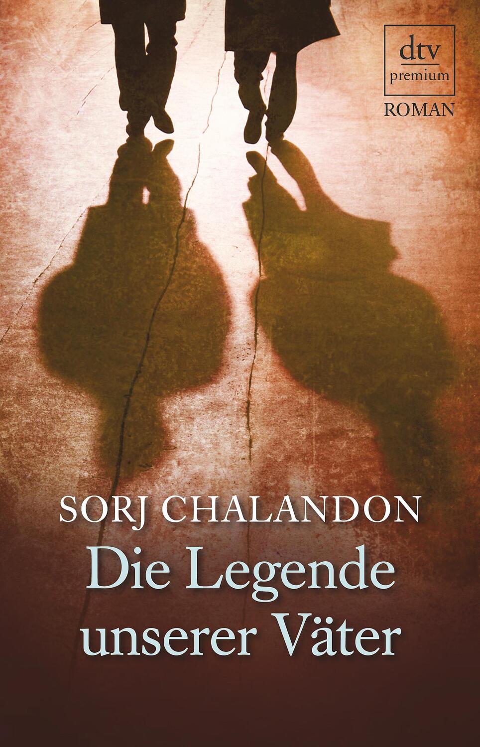 Cover: 9783423248990 | Die Legende unserer Väter | Roman | Sorj Chalandon | Taschenbuch