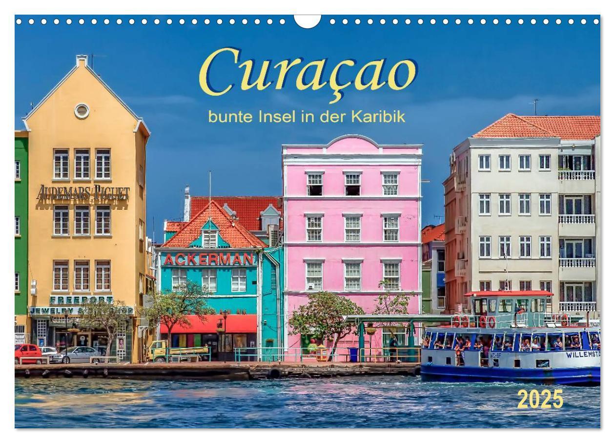 Cover: 9783435568826 | Curaçao - bunte Insel in der Karibik (Wandkalender 2025 DIN A3...