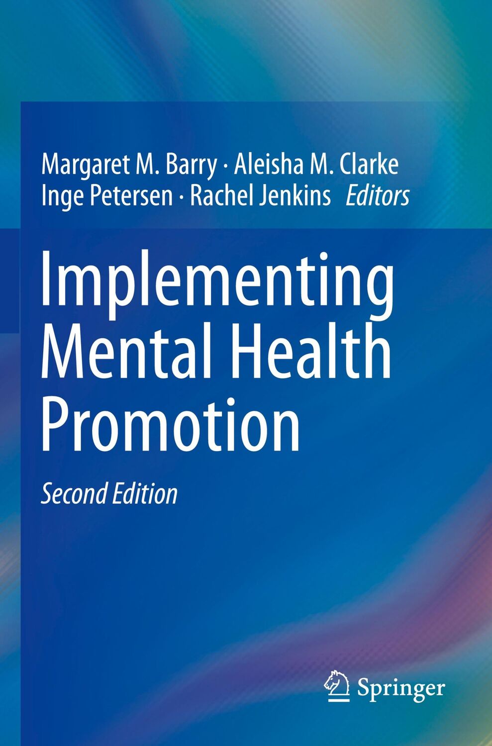 Cover: 9783030234577 | Implementing Mental Health Promotion | Margaret M. Barry (u. a.)