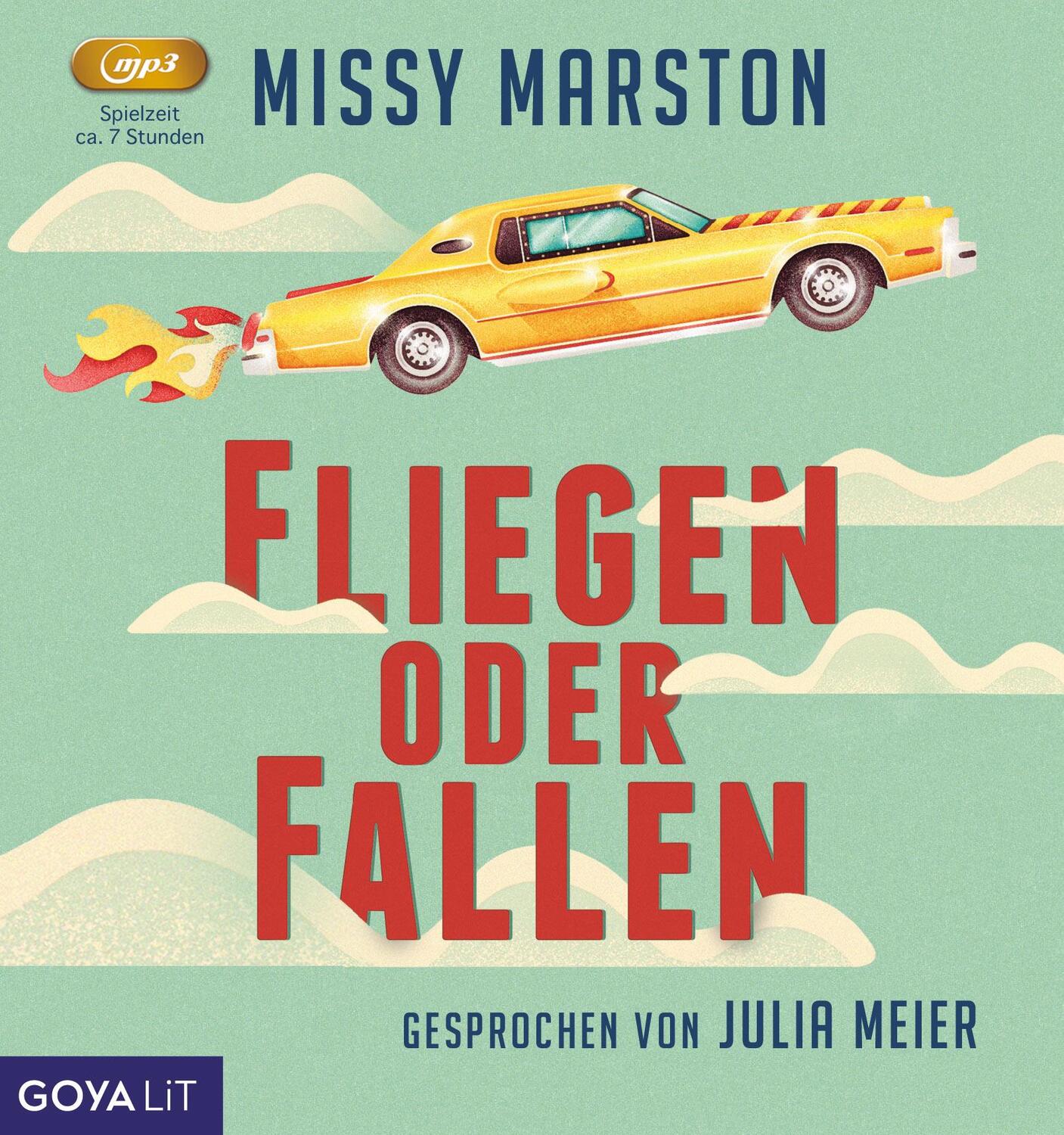 Cover: 9783833745454 | Fliegen oder fallen | Missy Marston | MP3 | 400 Min. | Deutsch | 2022