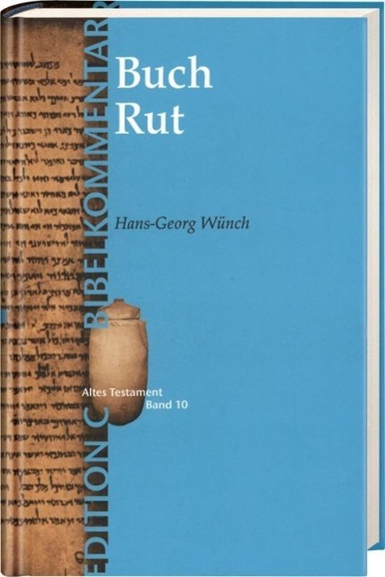 Cover: 9783775129206 | Das Buch Rut (Edition C/AT/Band10) | Hans-Georg Wünch | Buch | Deutsch