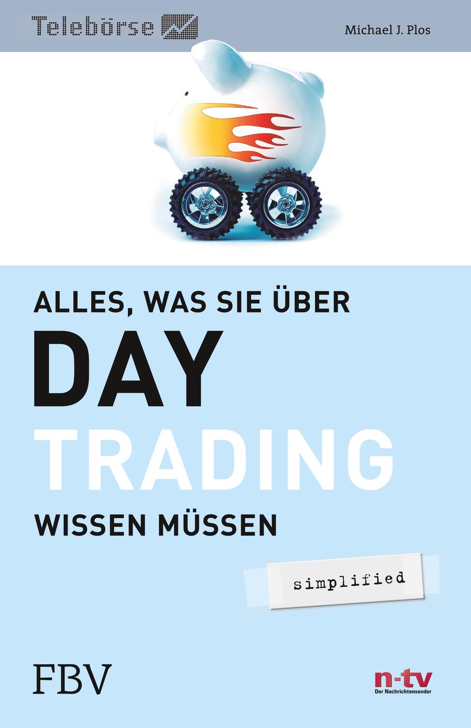 Cover: 9783898797481 | Alles, was Sie über Day-Trading wissen müssen | Michael Plos | Buch