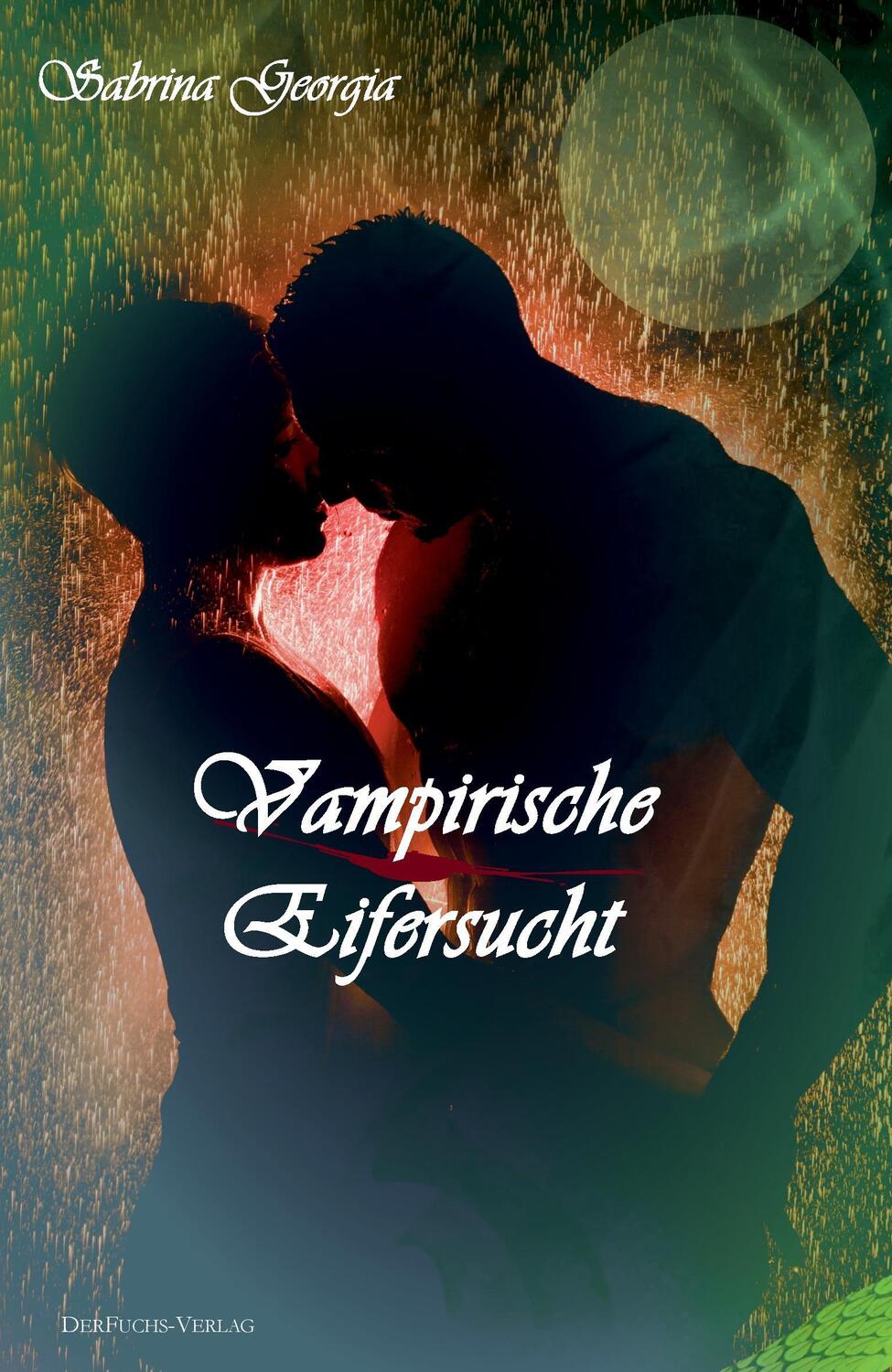 Cover: 9783945858141 | Vampirische Eifersucht | Sabrina Georgia | Taschenbuch | Paperback