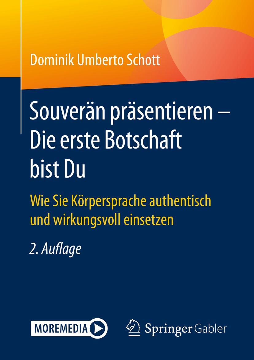 Cover: 9783658306595 | Souverän präsentieren - Die erste Botschaft bist Du | Schott | Buch