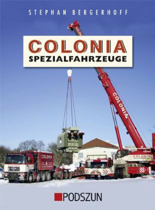 Cover: 9783861336020 | Colonia Spezialfahrzeuge | Stephan Bergerhoff (u. a.) | Buch | 180 S.