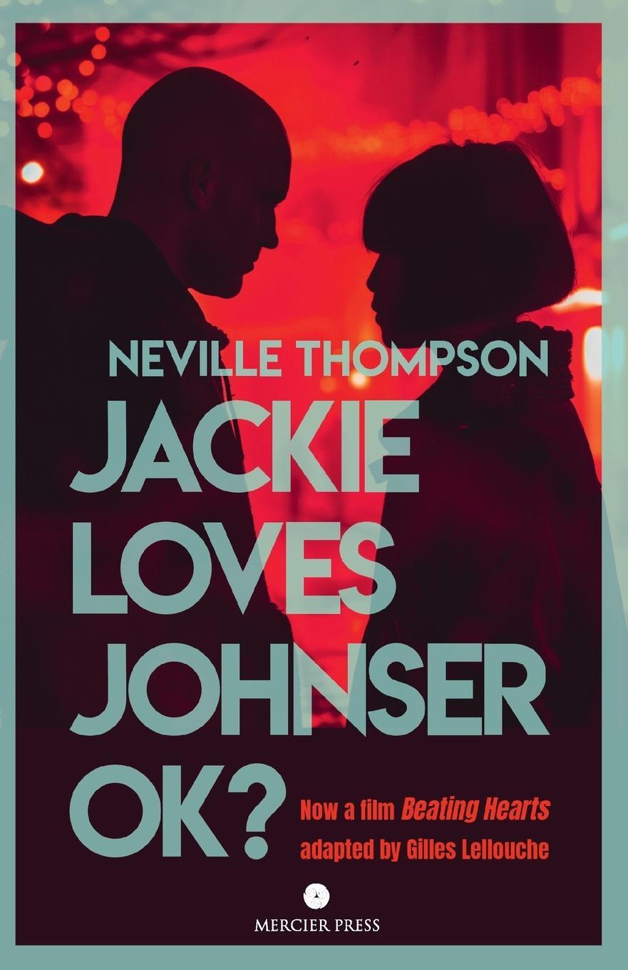 Cover: 9781781179482 | Jackie Loves Johnser OK? | Neville Thompson | Taschenbuch | Paperback