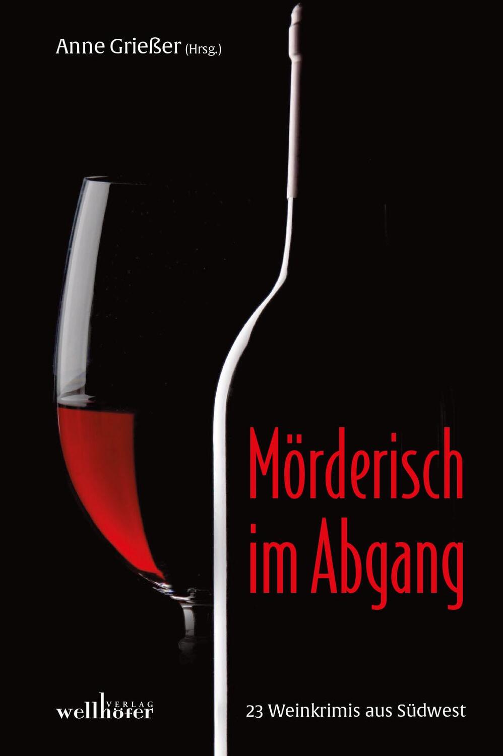 Cover: 9783954282616 | Mörderisch im Abgang | 23 Weinkrimis aus Südwest | Ulrike Land (u. a.)