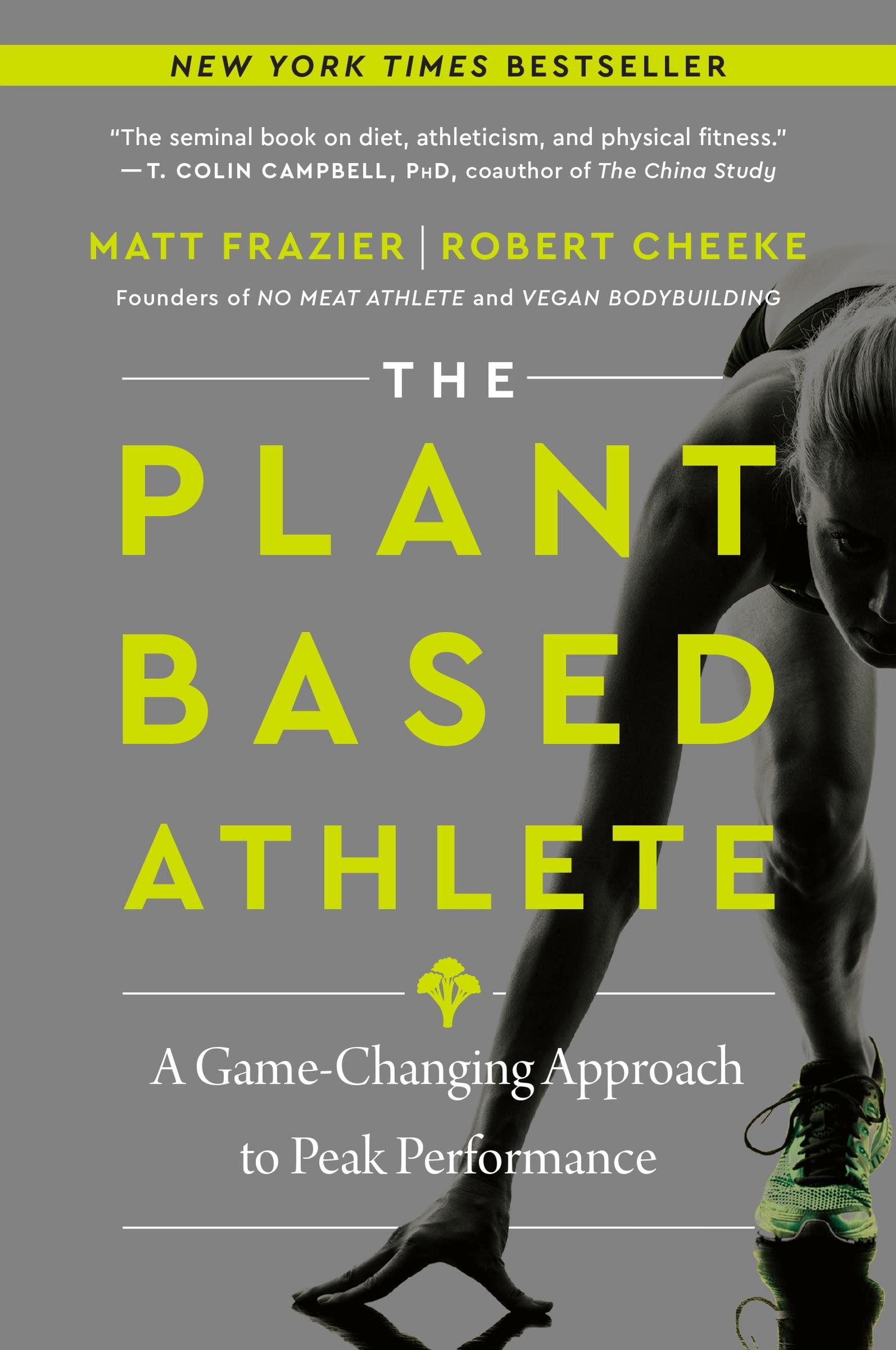 Cover: 9780063042025 | The Plant-Based Athlete | A Game-Changing Approach to Peak Performance