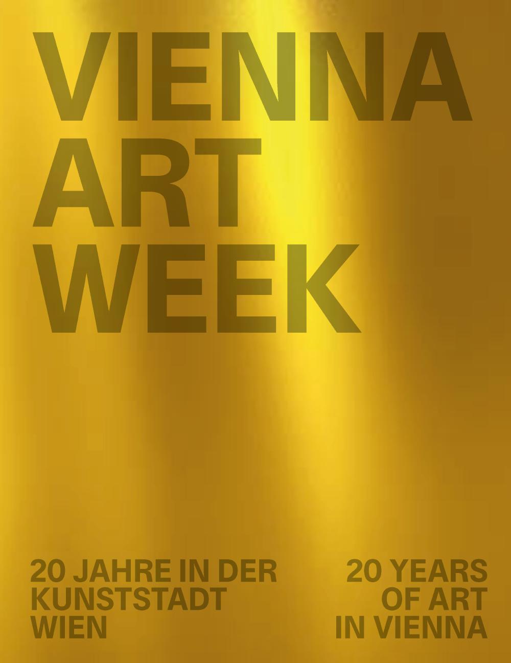 Cover: 9783991660088 | VIENNA ART WEEK | 20 Jahre in der Kunststadt Wien | Böhm (u. a.)