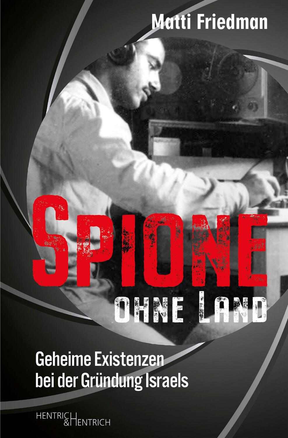 Cover: 9783955655778 | Spione ohne Land | Geheime Existenzen bei der Gründung Israels | Buch