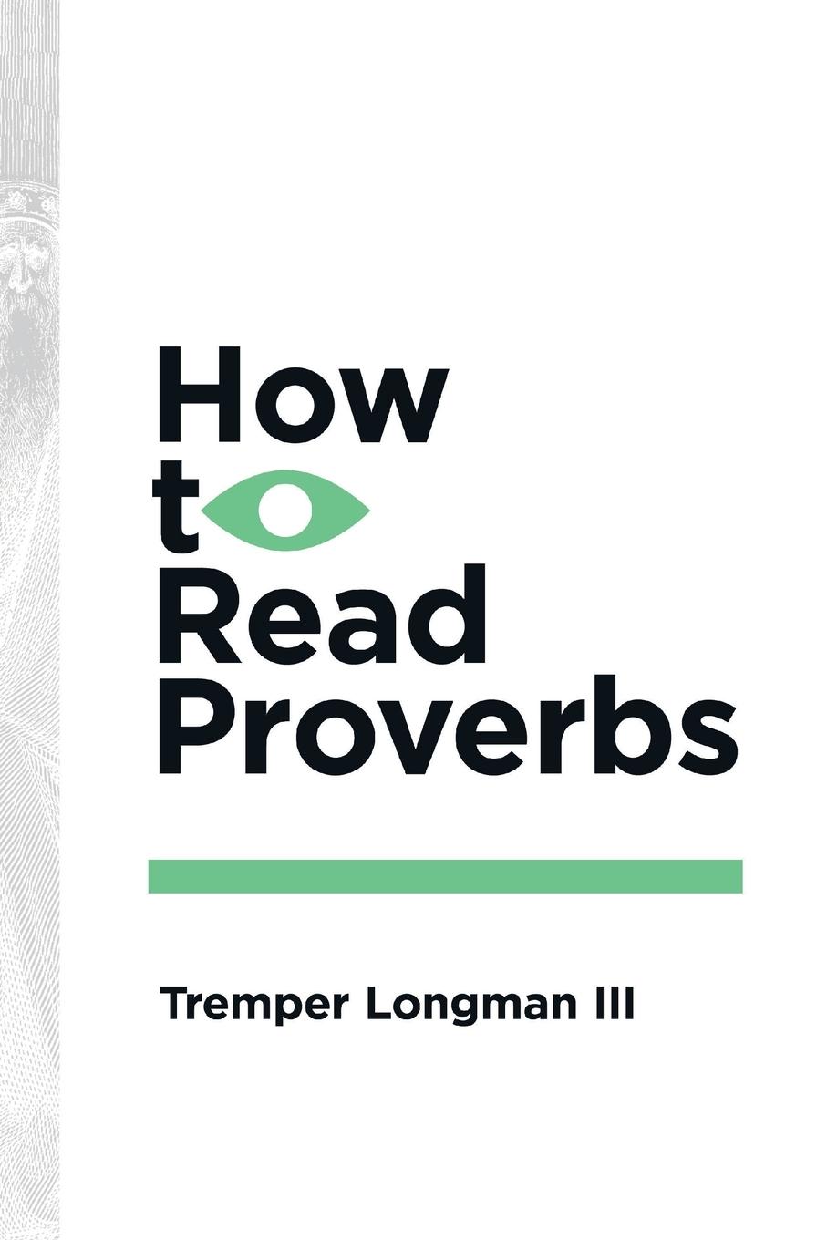 Cover: 9780877849421 | How to Read Proverbs | Tremper Longman Iii | Taschenbuch | Englisch