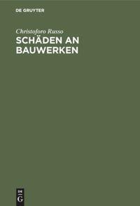 Cover: 9783486765588 | Schäden an Bauwerken | Christoforo Russo | Buch | XI | Deutsch