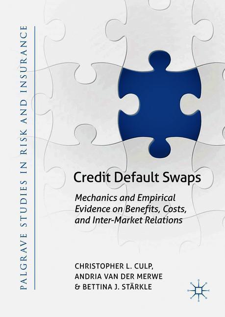 Cover: 9783319930756 | Credit Default Swaps | Christopher L. Culp (u. a.) | Buch | xxxvii