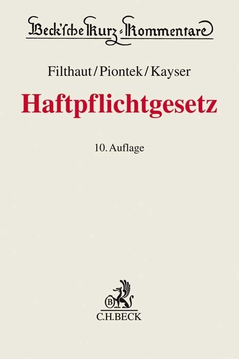 Cover: 9783406737732 | Haftpflichtgesetz, Kommentar | Werner Filthaut (u. a.) | Buch | XX