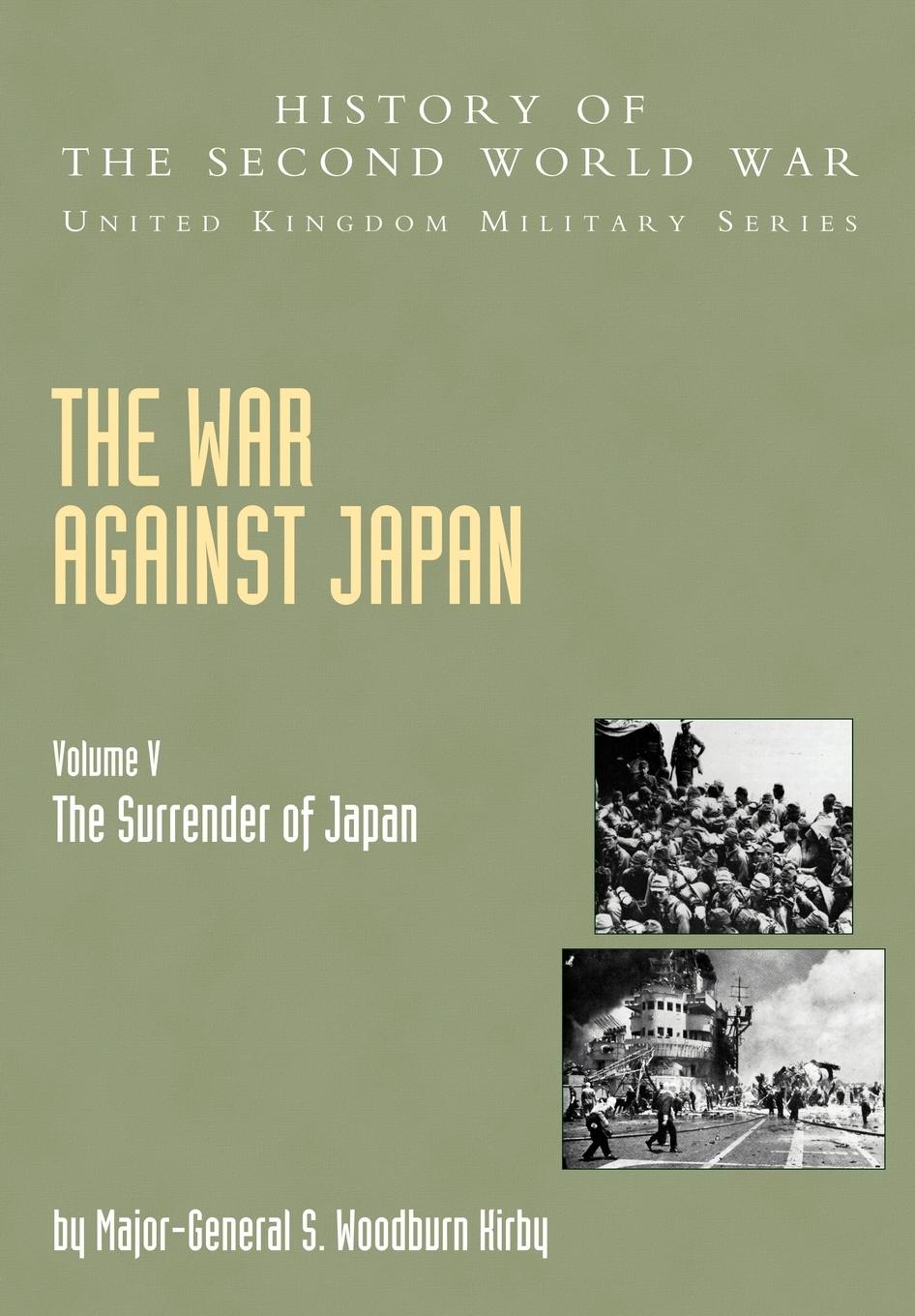 Cover: 9781845740641 | The War Against Japan | S. Woodburn Kirby | Taschenbuch | Englisch