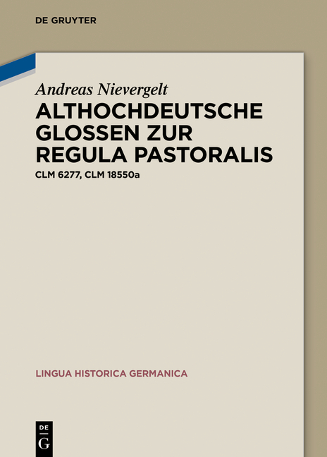 Cover: 9783110794601 | Althochdeutsche Glossen zur Regula pastoralis | Clm 6277, Clm 18550a